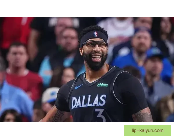 戴维斯在近期比赛中展现关键表现，球队状态回暖明显